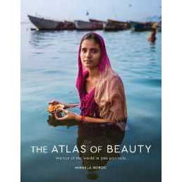 The Atlas of Beauty : Women of the World in 500 Portraits [Hardcover]