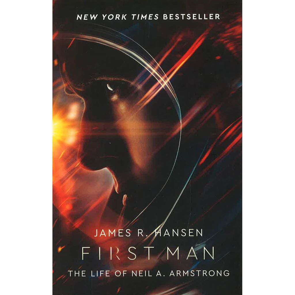 (BX) FIRST MAN: THE LIFE OF NEIL ARMSTRONG
