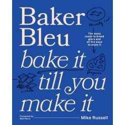 Baker Bleu : Bake it till you make it [Hardcover]