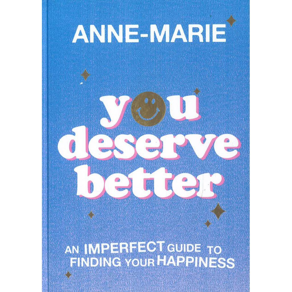 (BX) YOU DESERVE BETTER