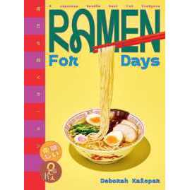 Ramen for Days : A Japanese Noodle Book for Everyone [Hardcover]
