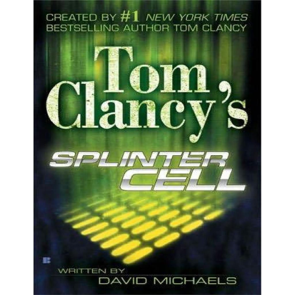 Tom Clancys Splinter Cell by Tom Clancy