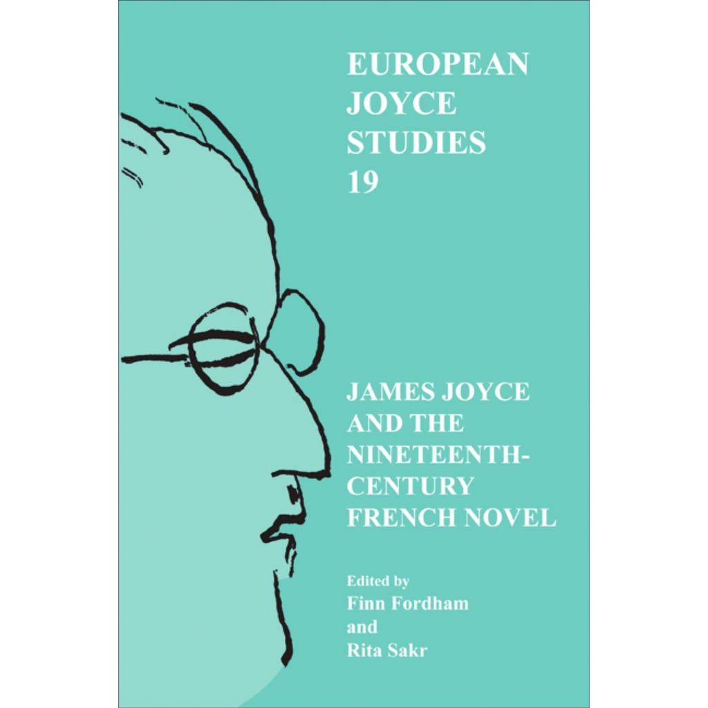 James Joyce และนวนิยายฝรั่งเศสสิบเอ็ดศตวรรษเก้าโดย Joyce, James Skar, Rita Joyce, James Fordham ฯลฯ