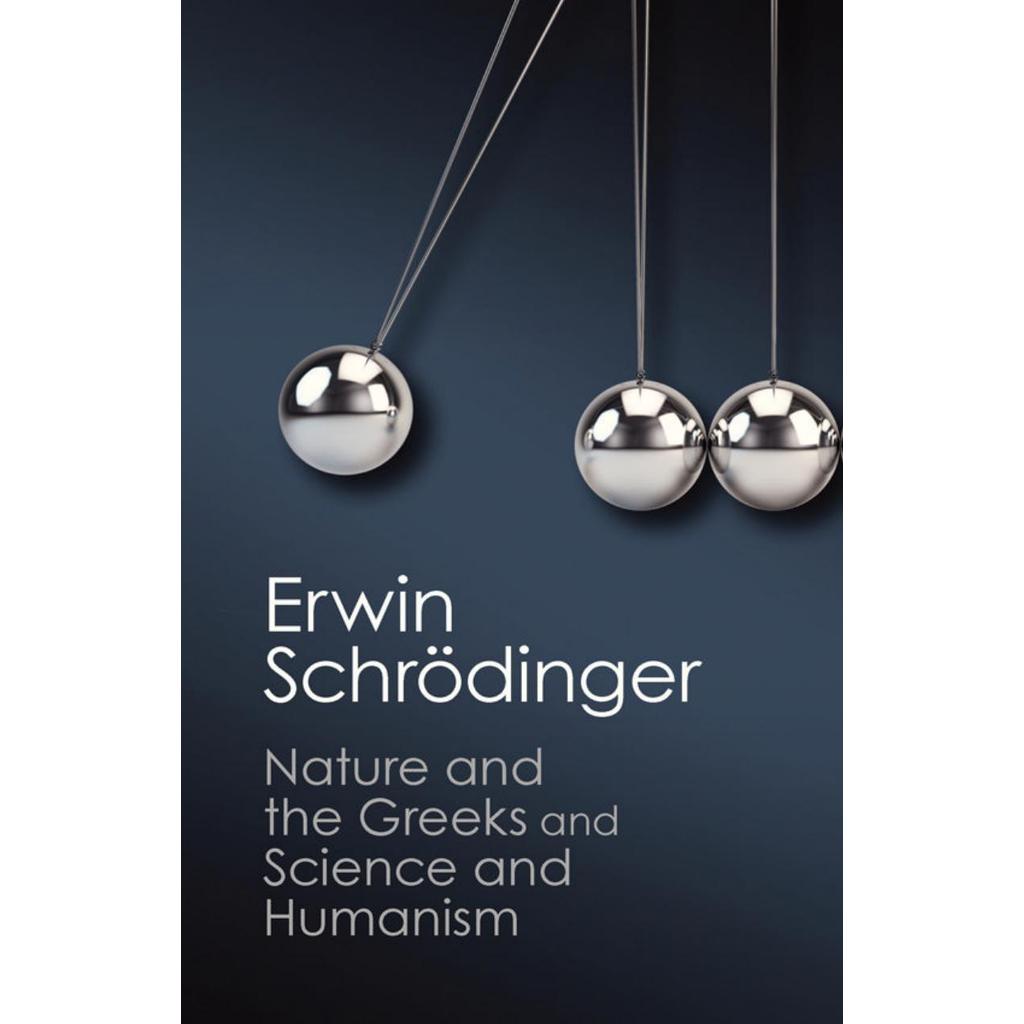 ธรรมชาติกับกรีกและวิทยาศาสตร์และมนุษย์ โดย Erwin Schrödinger