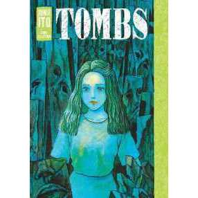 Tombs: Junji Ito Story Collection (Junji Ito) [Hardcover]