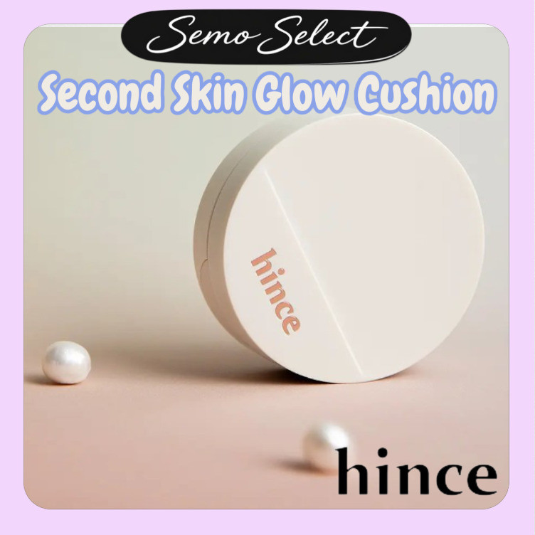HINCE [HINCE] คุชชั่นโกลว์ผิวที่สอง พร้อมรีฟิล 1 อัน