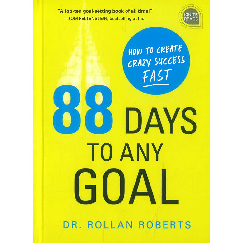 (BX) 88 DAYS TO ANY GOAL: HOW TO CREATE CRAZY SUCCESS FAST (ITE READS)