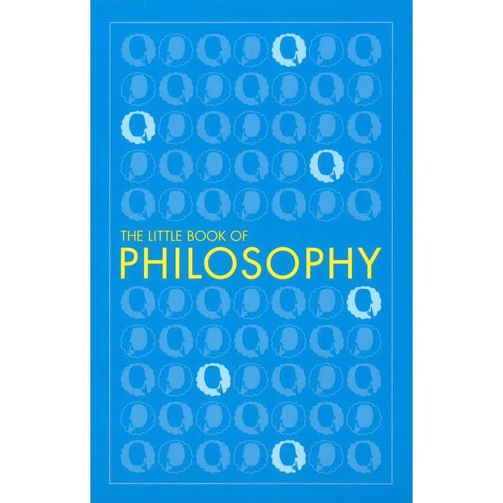(BX) THE LITTLE BOOK OF PHILOSOPHY