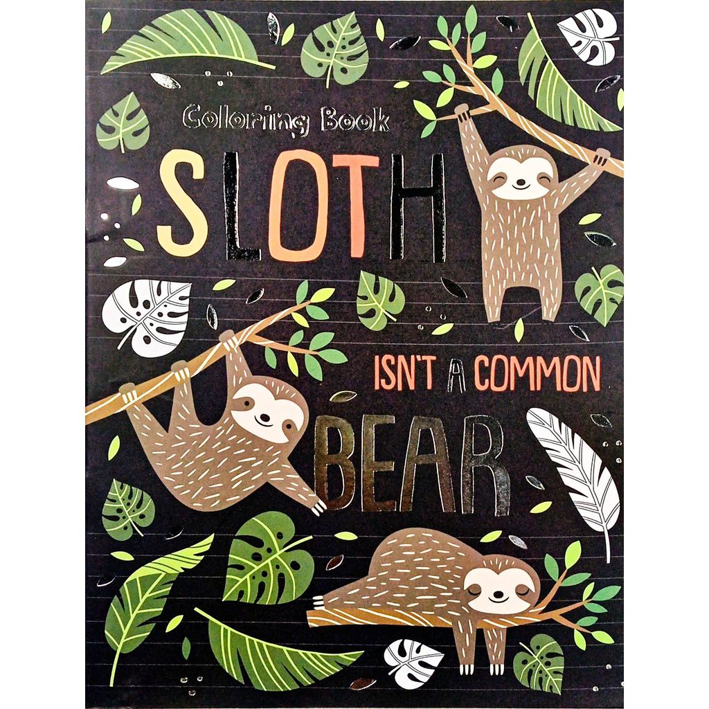 (BX) SLOTH ISNT A COMMON BEAR