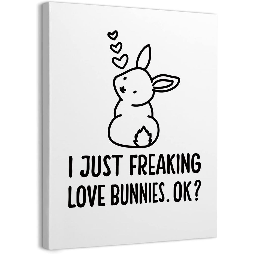 I Just Freaking Love Bunnies Ok กรอบผ้าใบ Wall Art Decor 4 Inchcute กระต่ายกระต่าย Line Art พิมพ์ภาพ