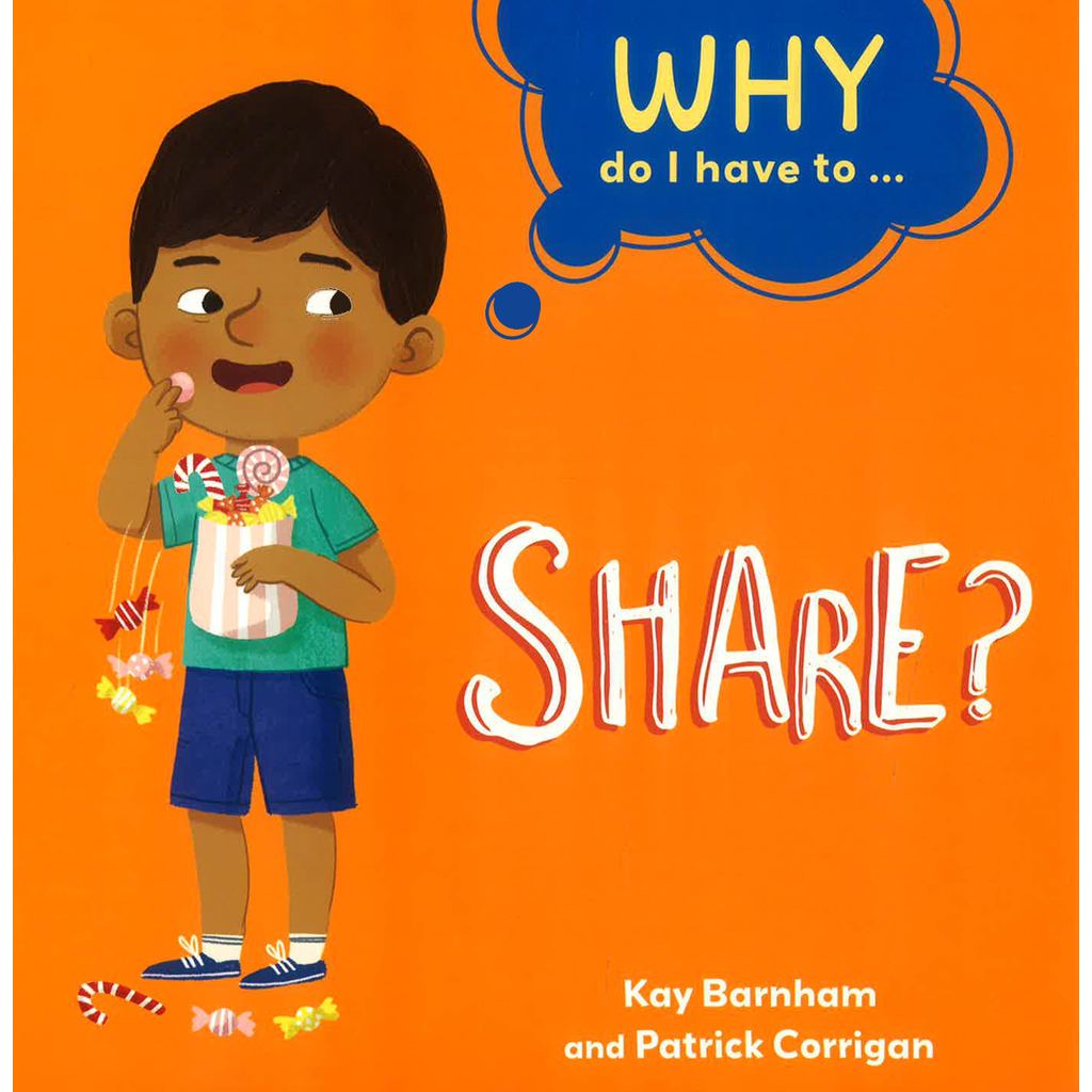 (BX) WHY DO I HAVE TO ...: SHARE?