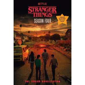 Stranger Things, Season Four: The Junior Novelization [Paperback]