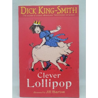 Clever Lollipop. Dick king Smith. Lady Lollipop.-X