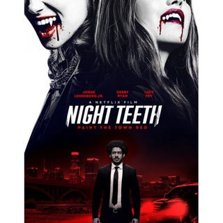 [DVD HD] Night Teeth เขี้ยวราตรี : 2021 #หนังฝรั่ง - แอคชั่น สยองขวัญ