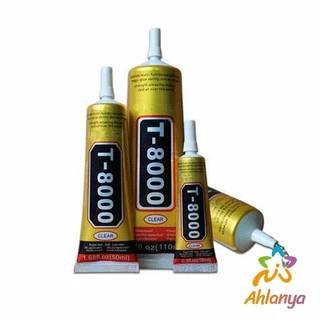Ahlanya กาวติดหน้าจอทัสกรีน T-7000 T-8000 B-7000 (15ML) กาวเอนกประสงค์ Repair glue