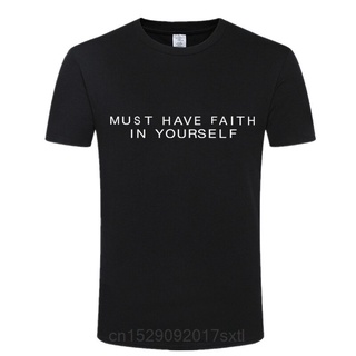 คอลูกเรือเสื้อยืด พิมพ์ลาย MUST HAVE FAITH IN YOURSELF แฟชั่นฤดูร้อน สไตล์ฮาราจูกุ สําหรับผู้ชายS-5XL