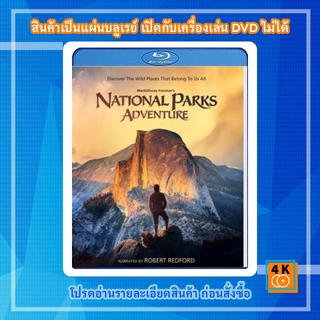 หนัง Bluray National Parks Adventure (2016)