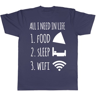 เสื้อยืดแฟชั่น พิมพ์ลาย All I Need In Life Is Food Sleep And Wifis ของขวัญที่ดีที่สุด