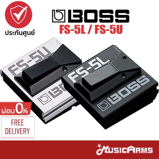 Boss FS-5L / FS-5U Footswitch ฟุตสวิตช์ FS5L / FS5U Music Arms