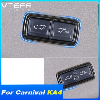 Vtear กรอบสวิตช์กระโปรงหลังรถยนต์ สเตนเลส สําหรับ Kia Carnival KA4 2023 2022 2021