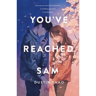 Sma Youve Reached Sam: นิยาย โดย Dustin Thao  Tiktok Made Me Buy It. Booktok, Bookstagram, buku ไวรัส