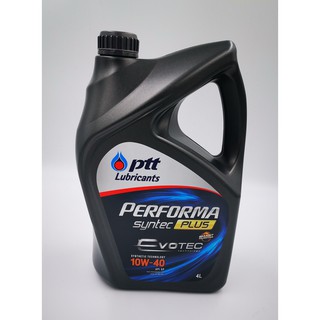 PTT Performa Synthc Plus EVOTEC 10w-40 เบนซิน ขนาด 4 ลิตร