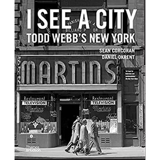 I See a City : Todd Webbs New York [Hardcover]หนังสือภาษาอังกฤษมือ1(New) ส่งจากไทย