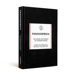 หนังสือภาษาอังกฤษ Fashionpedia - The Visual Dictionary Of Fashion Design พร้อมส่ง