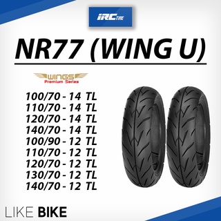 **เปิดร้านใหม่** ยาง IRC NR77 WINGS U TL ขอบ 12 14 ยางรถมอเตอไซค์ MSX, Vespa, Filano, Lambretta