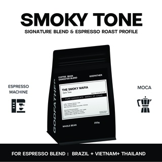 เมล็ดกาแฟคั่ว Smoky Tones สำหรับสกัดช็อต ( For Espresso) แบรนด์ Godfather Coffee