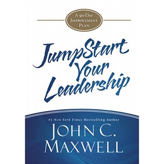 JumpStart Your Leadership: A 90-Day Improvement Plan