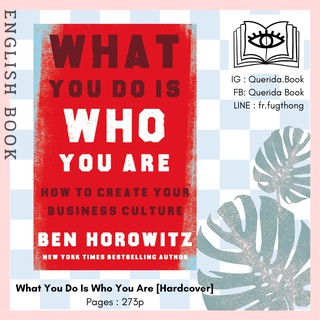 [Querida] หนังสือภาษาอังกฤษ What You Do Is Who You Are : How to Create Your Business Culture [Hardcover] by Ben Horowitz