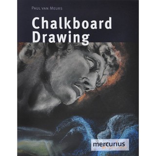 Chalkboard Drawing  , Instruction Book by Paul van Meurs