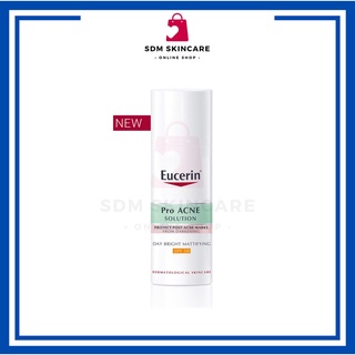 [Exp:2025-2026] Eucerin ProAcne Solution Day Bright Mattifying SPF30  50ML