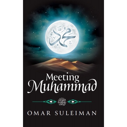 Omar Suleiman : Meeting Muhammad