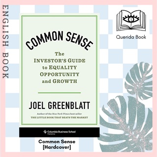 [Querida] Common Sense : The Investors Guide to Equality, Opportunity, and Growth [Hardcover] by Joel Greenblatt