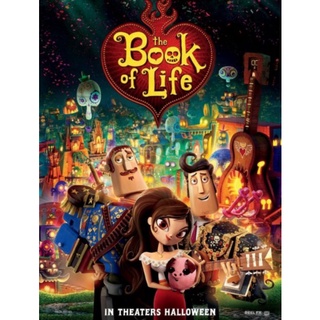 The Book of Life เดอะ บุ๊ค ออฟ ไลฟ์ มหัศจรรย์พิสูจน์รักถึงยมโลก : 2014 #หนังการ์ตูน