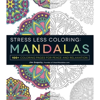 Stress Less Coloring - Mandalas: 100+ Coloring Pages for Peace and Relaxation