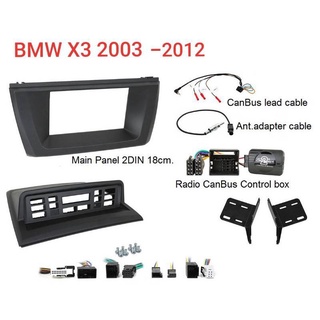 หน้ากากวิทยุและชุดอุปกรณ์ CanBus BMW X3 2005-2012สำหรับเปลี่ยนเครื่องเล่น2DIN7"18cm. แบบplug-in