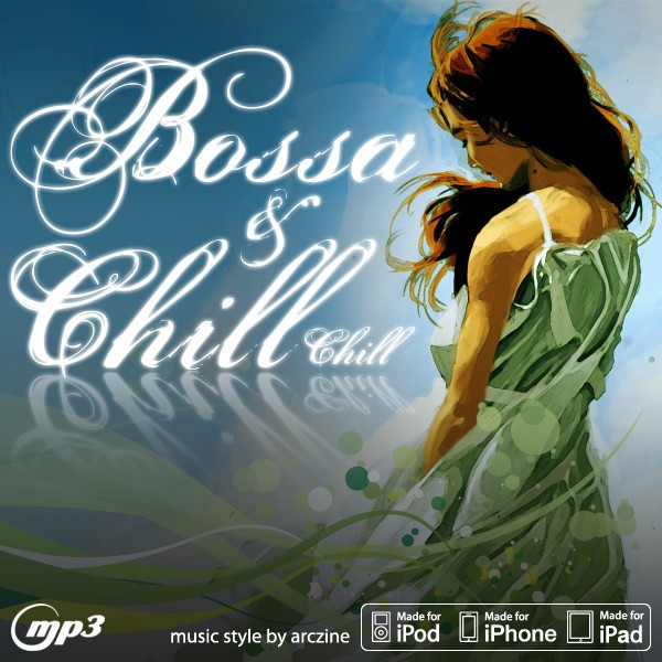 [CD/USB] MP3 เพลงสากล รวมเพลงสากล Bossa & Chill Chill MP3 320kbps (เพลงเพราะ ฟังชิลๆ ตอนทำงาน, นั่งเ