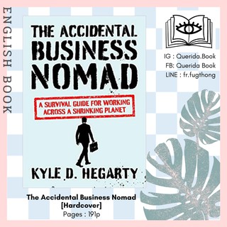 [Querida] หนังสือภาษาอังกฤษ The Accidental Business Nomad : A Survival Guide for Working [Hardcover] by Kyle Hegarty