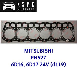 ประเก็นฝาสูบ MITSUBISHI FN527 6D16, 6D17 24V (D119)