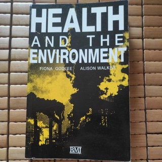 Health and the Environment by Fiona Godlee Alison Walker