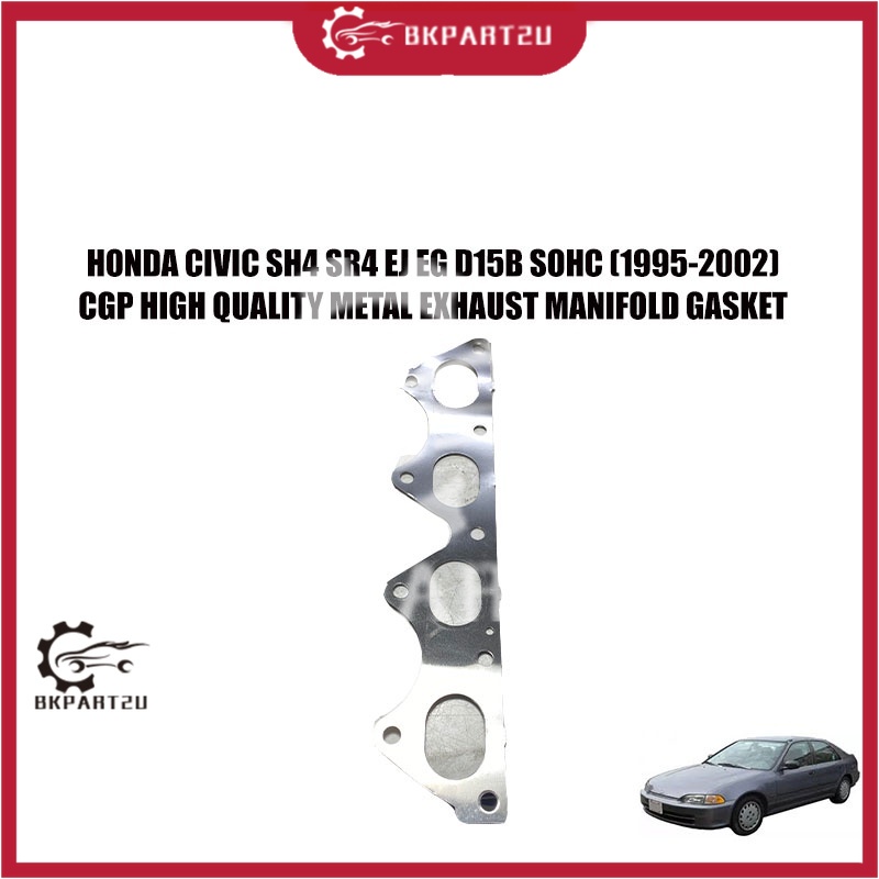 HONDA CIVIC SR4 SO4 EJ EG D15B SOHC VTEC NO VTEC (1995-2002) โลหะ BESI EXHAUST MANIFOLD GASKET MADE 