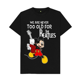 เสื้อยืดผ้าฝ้าย พิมพ์ลาย The Beatles We Are Never Too Old For Fan Lover สําหรับผู้ชาย DF12HJ4621