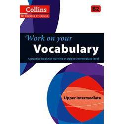 DKTODAY หนังสือ COLLINS WORK ON YOUR VOCABULARY B2 UPPER INTERMEDIATE