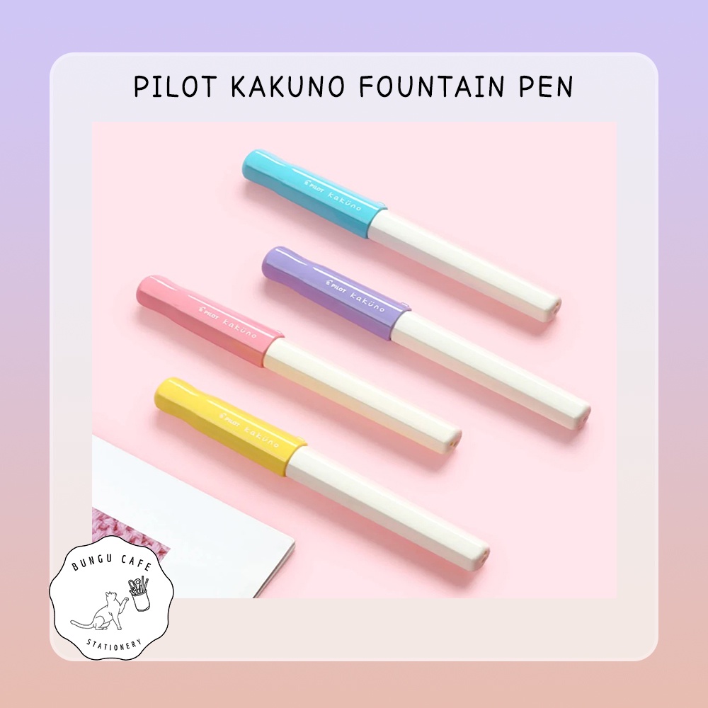 Pilot Kakuno Fountain Pen - Fine nip // ไพลอต คาคุโน่ ปากกาหมึกซึม หัวปากกา คอแร้ง