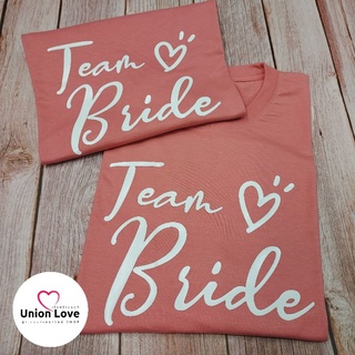 เสื้อทีมเพื่อนเจ้าสาว *พร้อมส่ง* เสื้อTeam Bride เสื้อทีมงานแต่ง เสื้อทีมเจ้าสาว เสื้อปาร์ตี้สละโสด