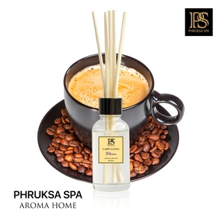 PHRUKSA SPA ก้านไม้หอมปรับอากาศ กลิ่นคาปูชิโน่ 30 มล.(Reed Diffuser Cappuccino)แถมฟรี! ก้านไม้หวาย