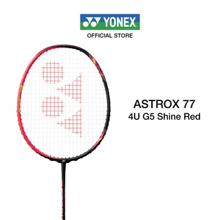 ไม้แบดมินตัน YONEX ASTROX 77  ไม้แบดมินตันแท้